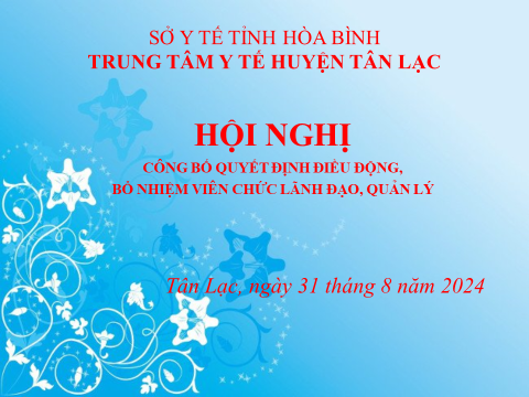 HỘI NGHỊ CÔNG BỐ QUYẾT ĐỊNH  VỀ CÔNG TÁC CÁN BỘ