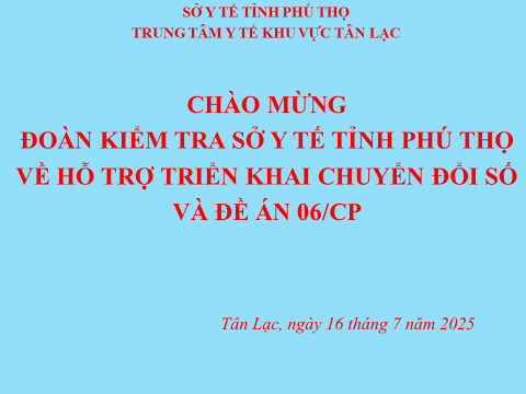 ĐOÀN CÔNG TÁC SỞ Y TẾ TỈNH PHÚ THỌ LÀM VIỆC VỚI TRUNG TÂM Y TẾ KHU VỰC TÂN LẠC: HỖ TRỢ TRIỂN KHAI CHUYỂN ĐỔI SỐ VÀ ĐỀ ÁN 06 CỦA CHÍNH PHỦ