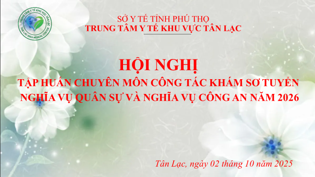 TẬP HUẤN CHUYÊN MÔN CÔNG TÁC KHÁM SƠ TUYỂN  NGHĨA VỤ QUÂN SỰ VÀ NGHĨA VỤ CÔNG AN NĂM 2026