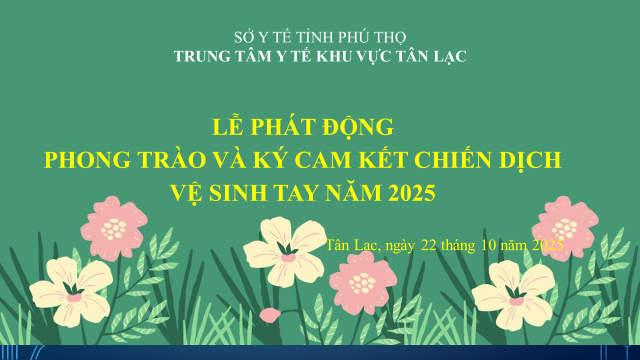 LỄ PHÁT ĐỘNG PHONG TRÀO VÀ KÝ CAM KẾT  CHIẾN DỊCH VỆ SINH TAY NĂM 2025
