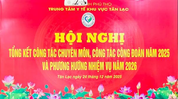 TỔNG KẾT CÔNG TÁC Y TẾ NĂM 2025,  TRIỂN KHAI NHIỆM VỤ NĂM 2026